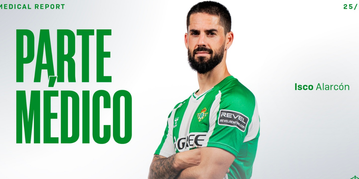 El Real Betis anuncia el parte médico oficial de Isco Alarcón y tiempo de baja